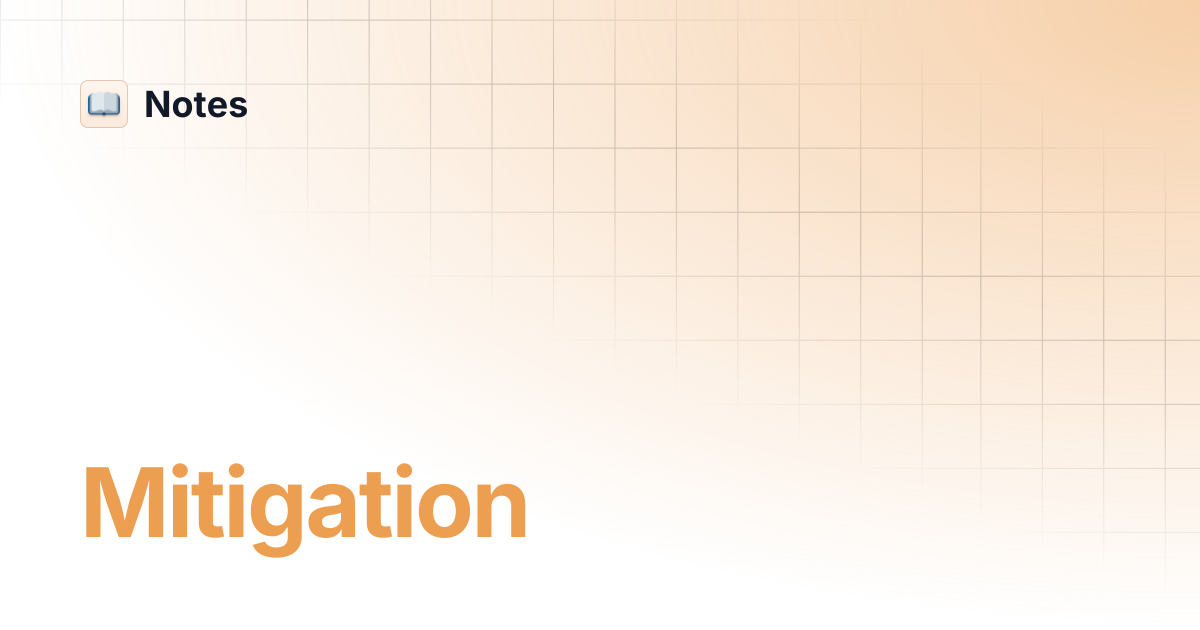Mitigation | Notes