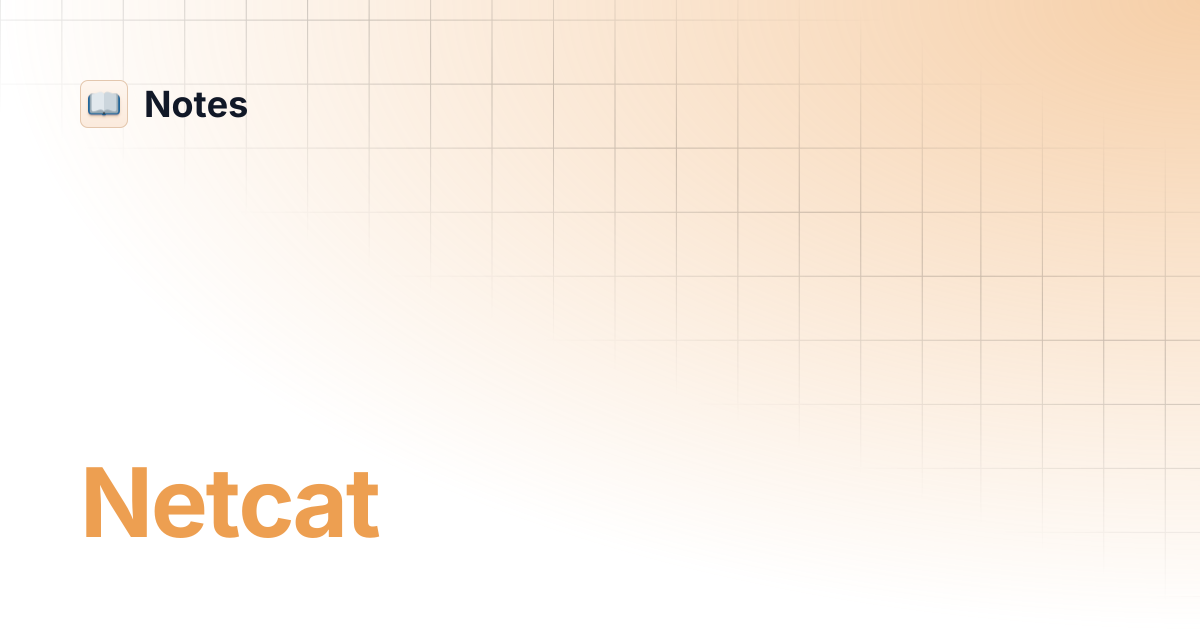 Netcat | Notes